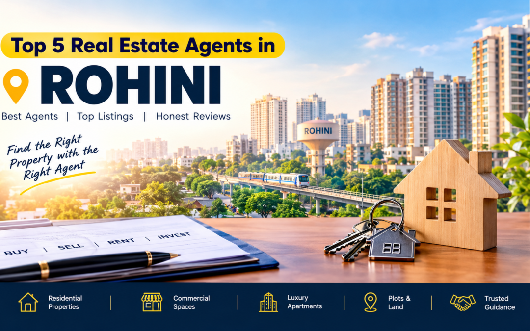 05 Real Estate Agent in rohini: